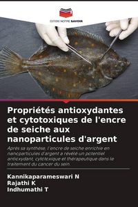 Produktbild: Propri&eacute;t&eacute;s antioxydantes et cytotoxiques de l'encre de seiche aux nanoparticules d'argent