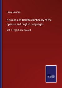Produktbild: Neuman and Baretti's Dictionary of the Spanish and English Languages