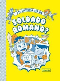 Produktbild: &iquest;Te gustar&iacute;a ser un soldado romano?