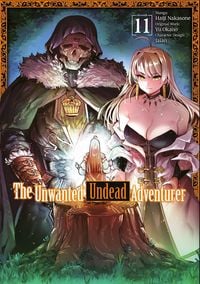 Produktbild: The Unwanted Undead Adventurer (Manga): Volume 11