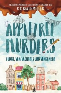 Produktbild: Appletree Murder &ndash; Fudge, Verm&auml;chtnis und Verderben