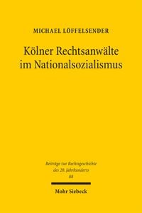Produktbild: K&ouml;lner Rechtsanw&auml;lte im Nationalsozialismus