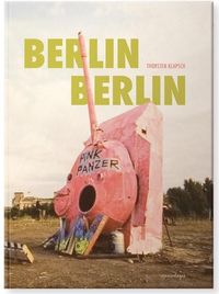 Bild vom Artikel Berlin Berlin vom Autor Thorsten Klapsch
