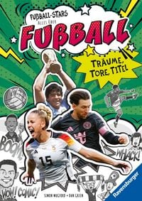 Produktbild: Fu&szlig;ball-Stars - Alles &uuml;ber Fu&szlig;ball. Tr&auml;ume, Tore, Titel