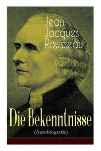Produktbild: Die Bekenntnisse (Autobiografie)