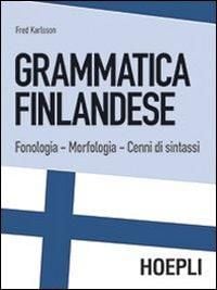 Produktbild: Grammatica finlandese. Fonologia. Morfologia. Cenni di sintassi