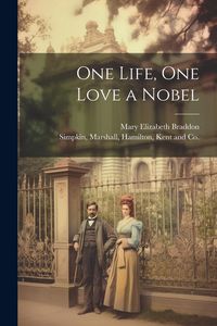 Produktbild: One Life, One Love a Nobel