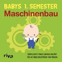 Bild vom Artikel Babys erstes Semester – Maschinenbau vom Autor Riva Verlag