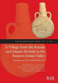 Produktbild: A Village from the Roman and Islamic Periods in the Eastern Jordan Valley
