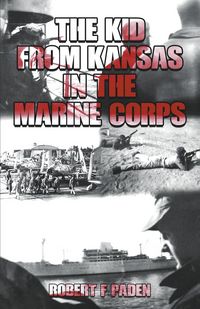 Produktbild: The Kid From Kansas in the Marine Corps
