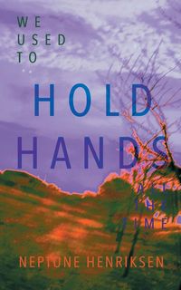 Produktbild: We Used To Hold Hands All The Time