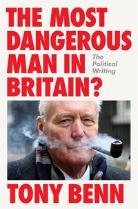 Produktbild: The Most Dangerous Man in Britain?