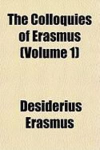 Produktbild: The Colloquies of Erasmus (Volume 1)