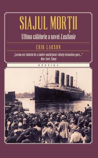 Produktbild: Siajul mor&iquest;ii. Ultima calatorie a navei Lusitania