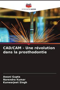 Produktbild: CAD/CAM - Une r&eacute;volution dans la prosthodontie