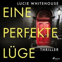 Produktbild: Eine perfekte Lüge (ungekürzt)