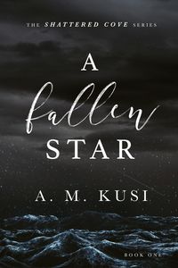 Produktbild: A Fallen Star: A Small Town Romance Novel (Shattered Cove Series Book 1)