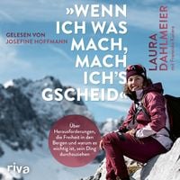 Produktbild: &raquo;Wenn ich was mach, mach ich's gscheid&laquo;