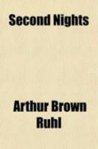 Produktbild: Second Nights; People and Ideas of the Theatre To-Day