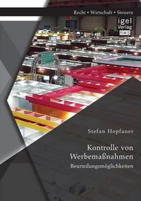 Produktbild: Kontrolle von Werbema&szlig;nahmen: Beurteilungsm&ouml;glichkeiten