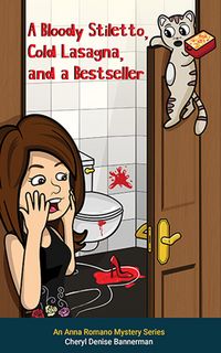 Produktbild: A Bloody Stiletto, Cold Lasagna, and a Bestseller