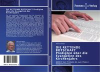 Produktbild: DIE RETTENDE BOTSCHAFT Predigten &uuml;ber die Evangelien des Kirchenjahrs