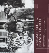 Produktbild: Corni, G: Grande guerra in Veneto e in Friuli. Documenti e i