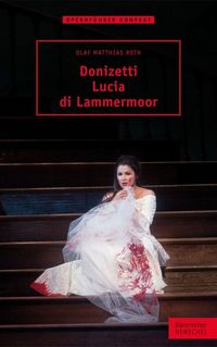 Produktbild: Donizetti &ndash; Lucia di Lammermoor