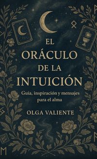 Produktbild: El Or&aacute;culo de la Intuici&oacute;n