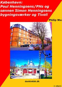 Produktbild: København: Poul Henningsens/PHs og sønnen, Simon Henningsens bygningsværker og Tivoli