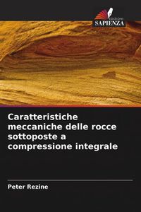 Produktbild: Caratteristiche meccaniche delle rocce sottoposte a compressione integrale