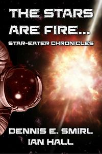 Produktbild: Star-Eater Chronicles 2. The Stars Are Fire...