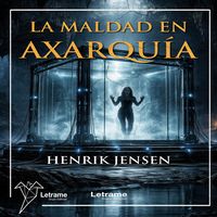 Produktbild: La maldad en Axarqu&iacute;a