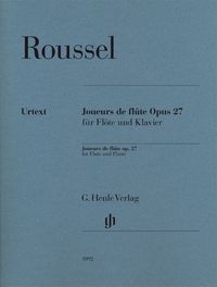 Produktbild: Albert Roussel - Joueurs de fl&ucirc;te op. 27 . f&uuml;r Fl&ouml;te und Klavier