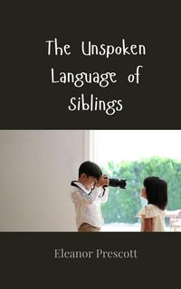 Produktbild: The Unspoken Language of Siblings