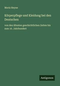 Produktbild: K&ouml;rperpflege und Kleidung bei den Deutschen