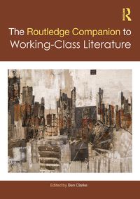 Produktbild: The Routledge Companion to Working-Class Literature