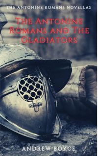 Produktbild: The Antonine Romans and The Gladiators