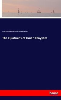 Produktbild: The Quatrains of Omar Khayy&aacute;m