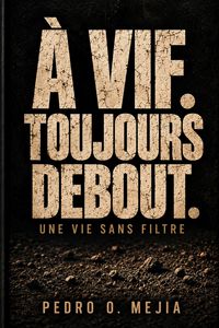 Produktbild: &Agrave; Vif. Toujours Debout.