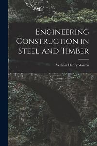 Produktbild: Engineering Construction in Steel and Timber