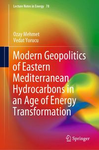 Produktbild: Modern Geopolitics of Eastern Mediterranean Hydrocarbons in an Age of Energy Transformation