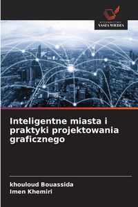 Produktbild: Inteligentne miasta i praktyki projektowania graficznego