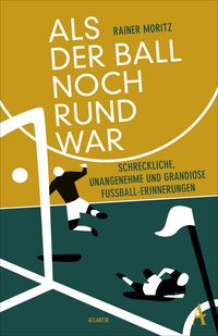 Produktbild: Als der Ball noch rund war