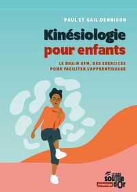 Produktbild: Kin&eacute;siologie pour enfants : lorsque Brain-Gym &eacute;veille les neurones
