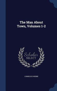 Produktbild: The Man About Town, Volumes 1-2