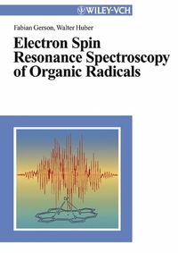 Bild vom Artikel Electron Spin Resonance Spectroscopy of Organic Radicals vom Autor Fabian Gerson