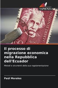 Produktbild: Il processo di migrazione economica nella Repubblica dell'Ecuador