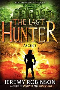 Produktbild: The Last Hunter - Ascent (Book 3 of the Antarktos Saga)