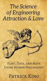 Produktbild: The Science of Engineering Attraction & Love